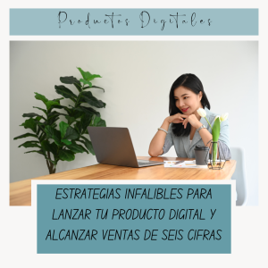 Estrategias para lanzar productos digitales